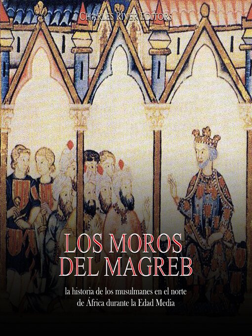 Title details for Los moros del Magreb by Charles River Editors - Available